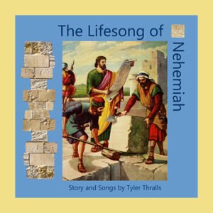 Lifesong of Nehemiah